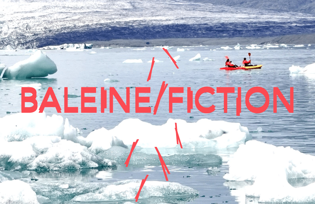 Baleine/Fiction